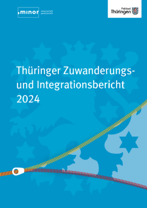 Titelblatt: Thüringer Zuwanderungs- und Integrationsbericht 2024
