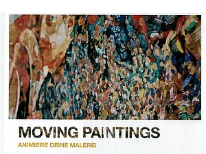 Bild, Farben - Moving Paintings