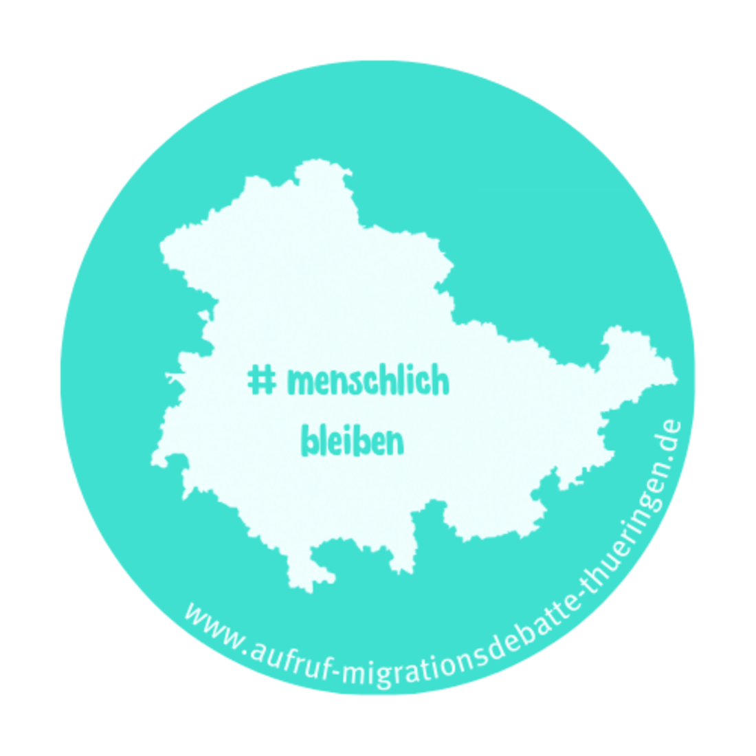 Grundriss Thüringen mit Inschrift #menschlich bleiben