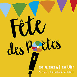 Sharepic zur Fête des Poètes - gelber Hintergrund, bunte Wimpelkette, 20.9.24, 20 Uhr, Zughafen Kulturbahnhof Erfurt